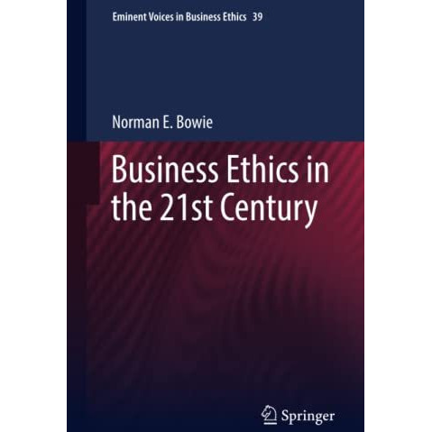 Business Ethics in the 21st Century [Paperback]