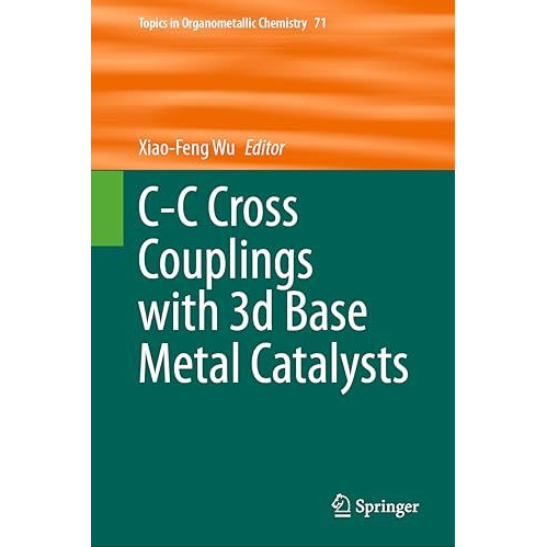 C-C Cross Couplings with 3d Base Metal Catalysts [Hardcover]