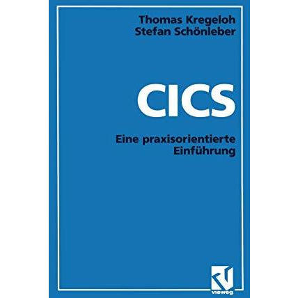 CICS: Eine praxisorientierte Einf?hrung [Paperback]