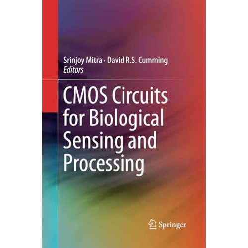 CMOS Circuits for Biological Sensing and Processing [Paperback]