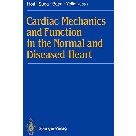 Cardiac Mechanics and Function in the Normal and Diseased Heart [Paperback]