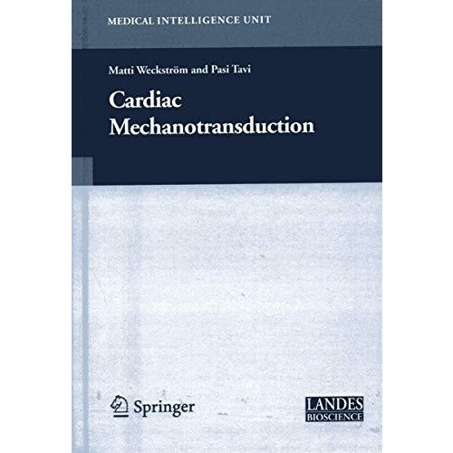 Cardiac Mechanotransduction [Hardcover]