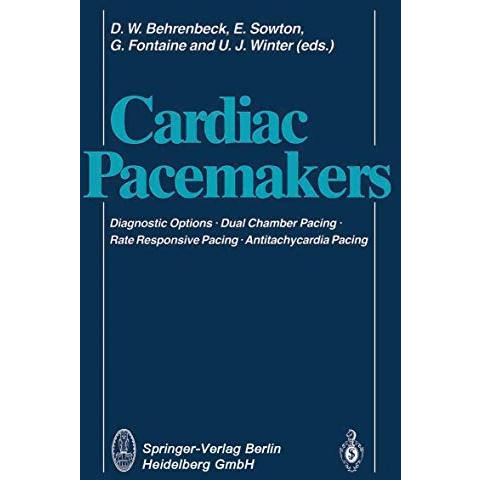 Cardiac Pacemakers: Diagnostic Options ? Dual Chamber Pacing Rate Responsive Pac [Paperback]