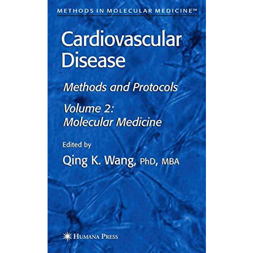 Cardiovascular Disease, Volume 2: Molecular Medicine [Hardcover]