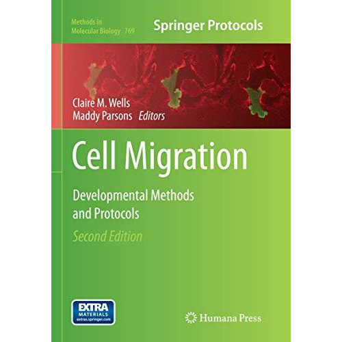 Cell Migration: Developmental Methods and Protocols [Paperback]