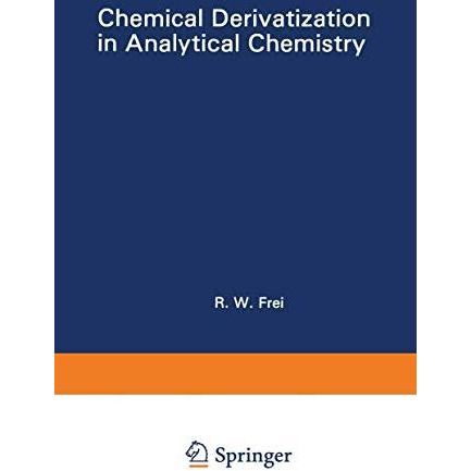 Chemical Derivatization in Analytical Chemistry: Separation and Continuous Flow  [Paperback]