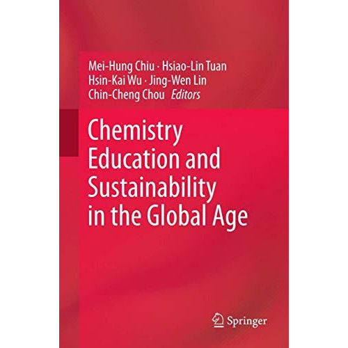 Chemistry Education and Sustainability in the Global Age [Paperback]