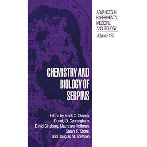 Chemistry and Biology of Serpins [Paperback]