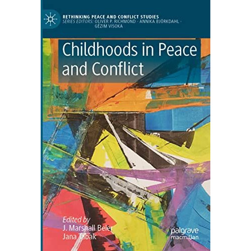 Childhoods in Peace and Conflict [Paperback]