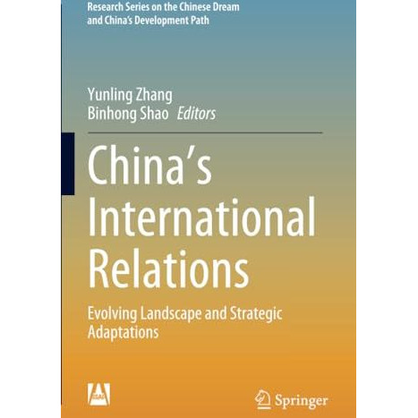 Chinas International Relations: Evolving Landscape and Strategic Adaptations [Paperback]