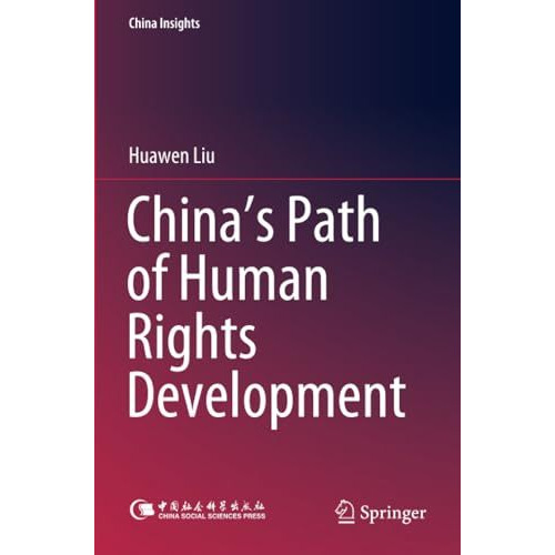 Chinas Path of Human Rights Development [Paperback]