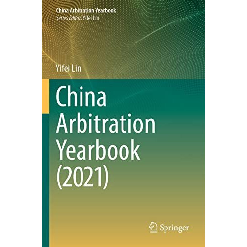 China Arbitration Yearbook (2021) [Paperback]