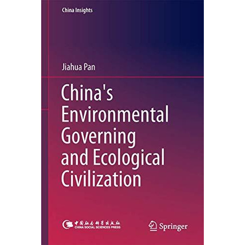 China's Environmental Governing and Ecological Civilization [Hardcover]