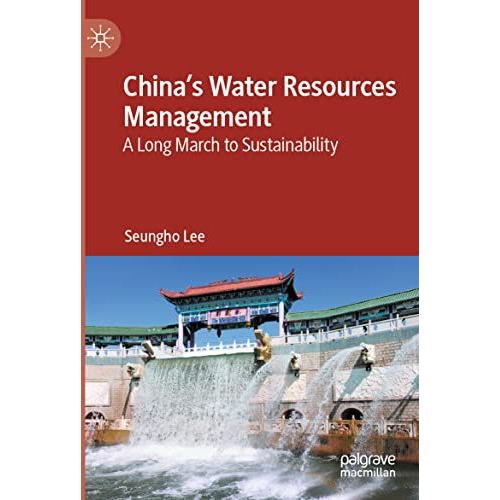 China's Water Resources Management: A Long March to Sustainability [Paperback]