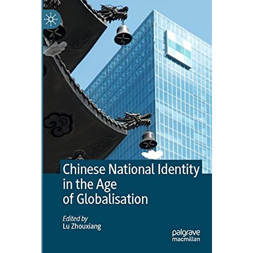 Chinese National Identity in the Age of Globalisation [Paperback]