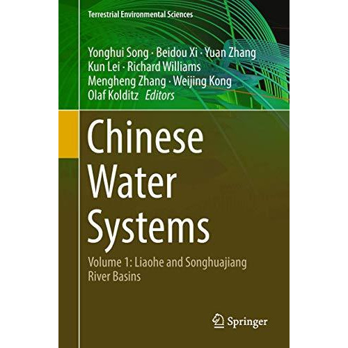 Chinese Water Systems: Volume 1: Liaohe and Songhuajiang River Basins [Hardcover]