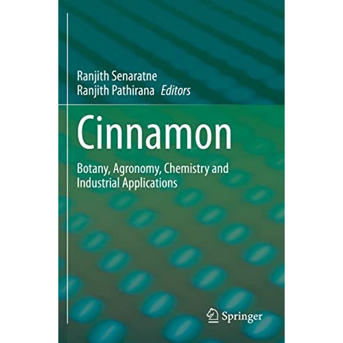 Cinnamon: Botany, Agronomy, Chemistry and Industrial Applications [Paperback]