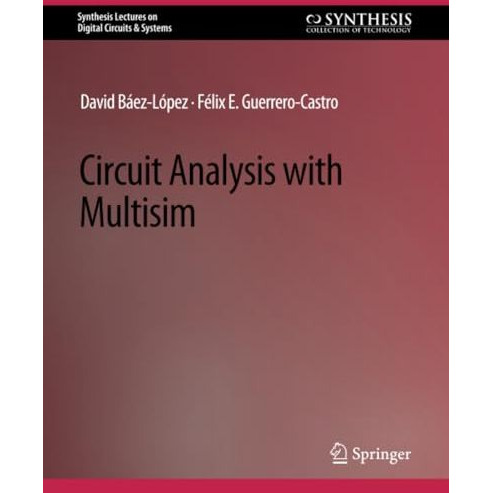 Circuit Analysis with Multisim [Paperback]