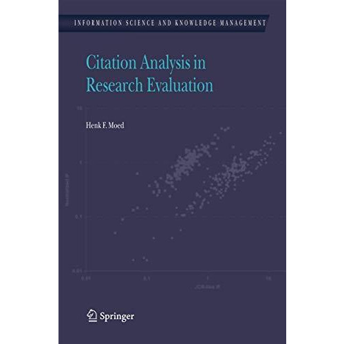 Citation Analysis in Research Evaluation [Hardcover]