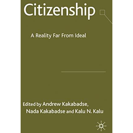 Citizenship: A Reality Far From Ideal [Hardcover]