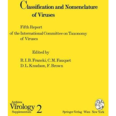 Classification and Nomenclature of Viruses: Fifth Report of the International Co [Paperback]