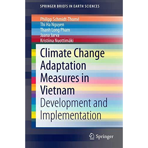 Climate Change Adaptation Measures in Vietnam: Development and Implementation [Paperback]