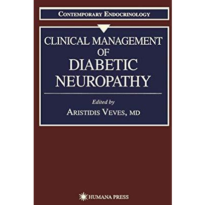 Clinical Management of Diabetic Neuropathy [Paperback]