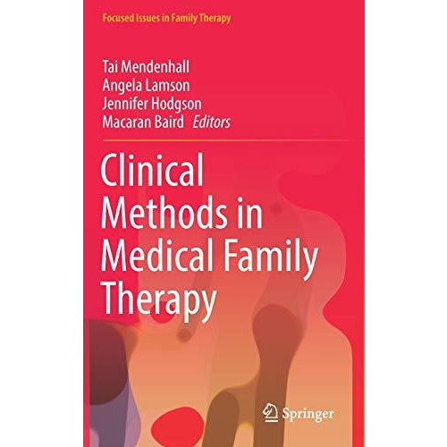 Clinical Methods in Medical Family Therapy [Hardcover]