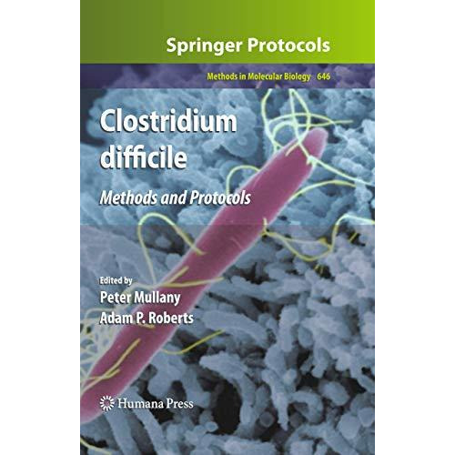 Clostridium difficile: Methods and Protocols [Paperback]