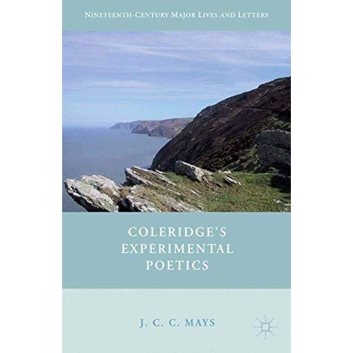 Coleridges Experimental Poetics [Paperback]