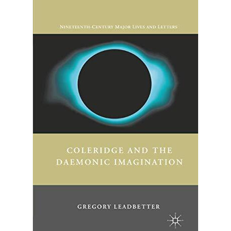 Coleridge and the Daemonic Imagination [Paperback]