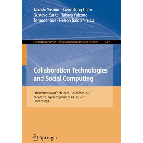 Collaboration Technologies and Social Computing: 8th International Conference, C [Paperback]