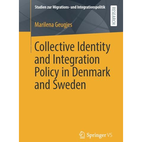 Collective Identity and Integration Policy in Denmark and Sweden [Paperback]