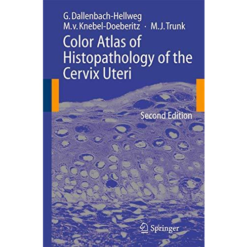 Color Atlas of Histopathology of the Cervix Uteri [Paperback]