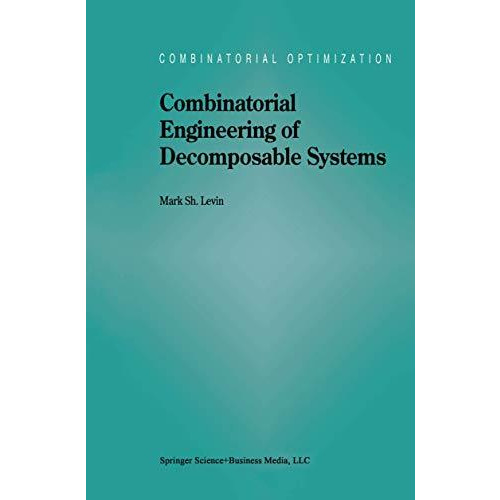 Combinatorial Engineering of Decomposable Systems [Paperback]