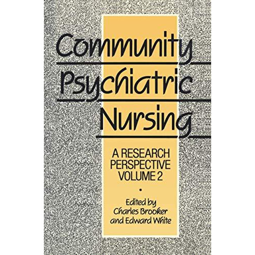 Community Psychiatric Nursing: A research perspective [Paperback]