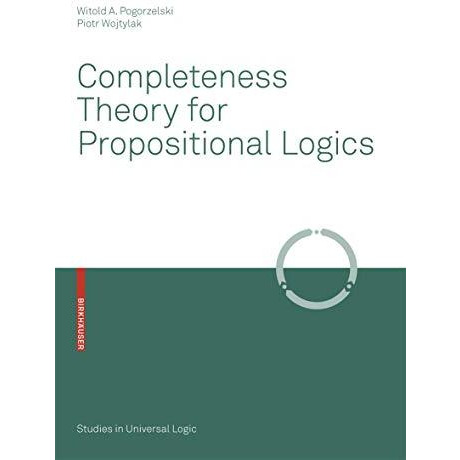 Completeness Theory for Propositional Logics [Paperback]