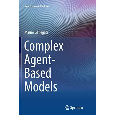 Complex Agent-Based Models [Paperback]