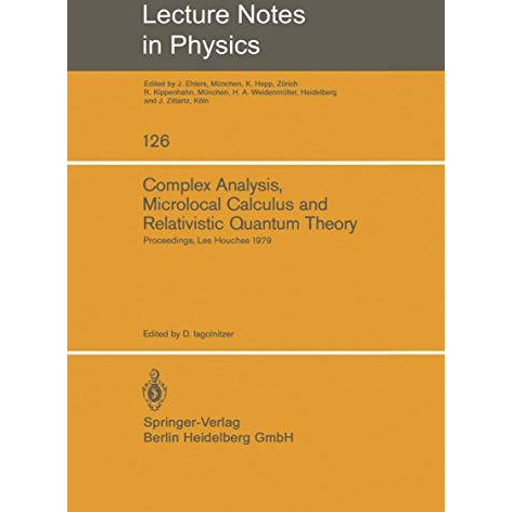 Complex Analysis, Microlocal Calculus and Relativistic Quantum Theory: Proceedin [Paperback]