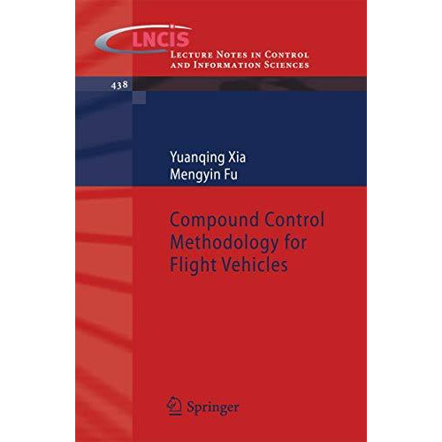 Compound Control Methodology for Flight Vehicles [Paperback]