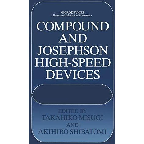 Compound and Josephson High-Speed Devices [Hardcover]