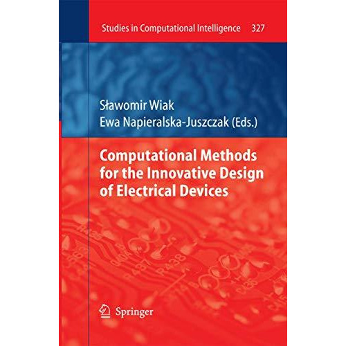 Computational Methods for the Innovative Design of Electrical Devices [Paperback]