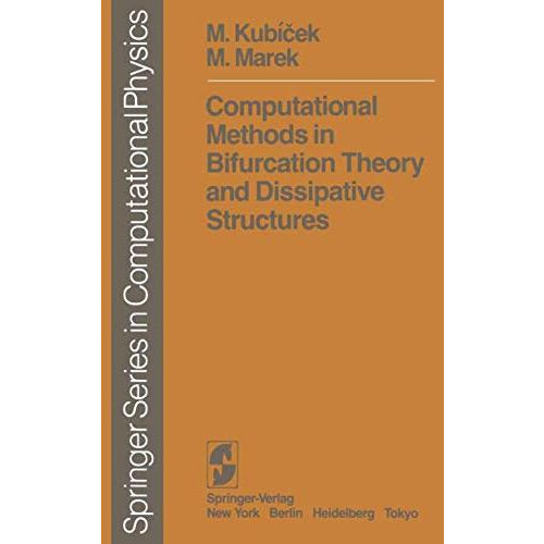 Computational Methods in Bifurcation Theory and Dissipative Structures [Paperback]