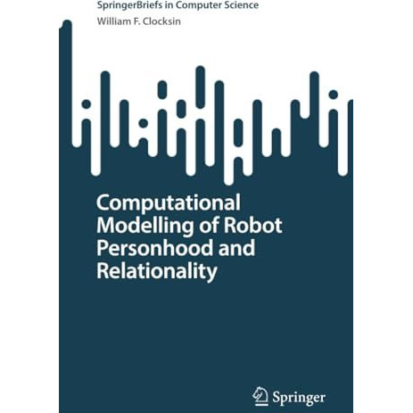 Computational Modelling of Robot Personhood and Relationality [Paperback]