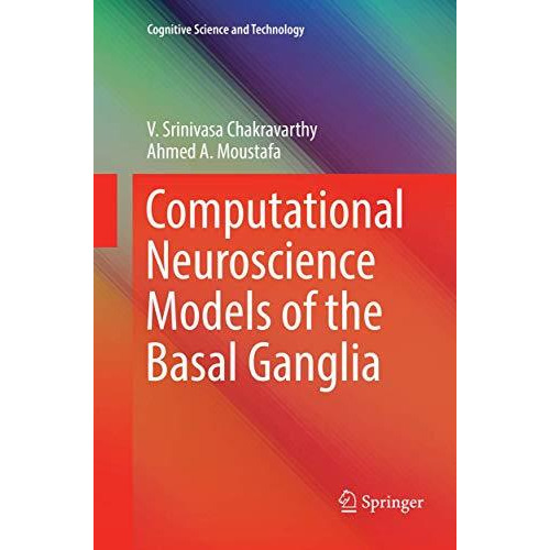 Computational Neuroscience Models of the Basal Ganglia [Paperback]