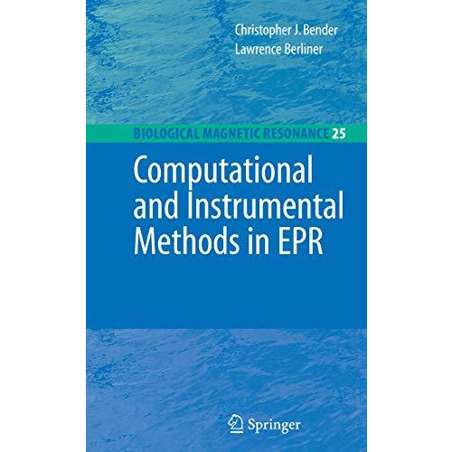 Computational and Instrumental Methods in EPR [Paperback]