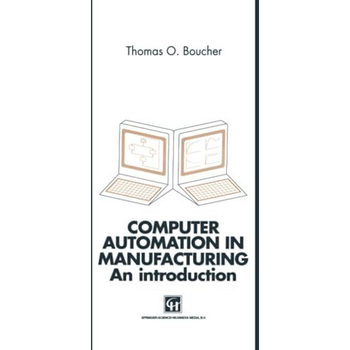 Computer Automation in Manufacturing: An introduction [Paperback]