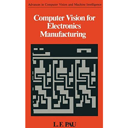 Computer Vision for Electronics Manufacturing [Paperback]