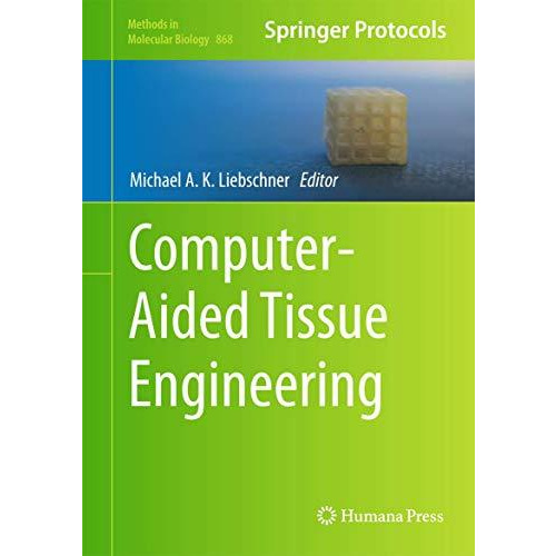 Computer-Aided Tissue Engineering [Hardcover]