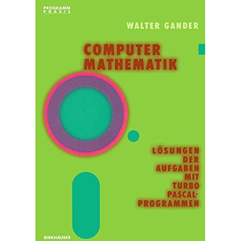 Computermathematik: L?sungen der Aufgaben mit TURBO PASCAL-Programmen [Paperback]